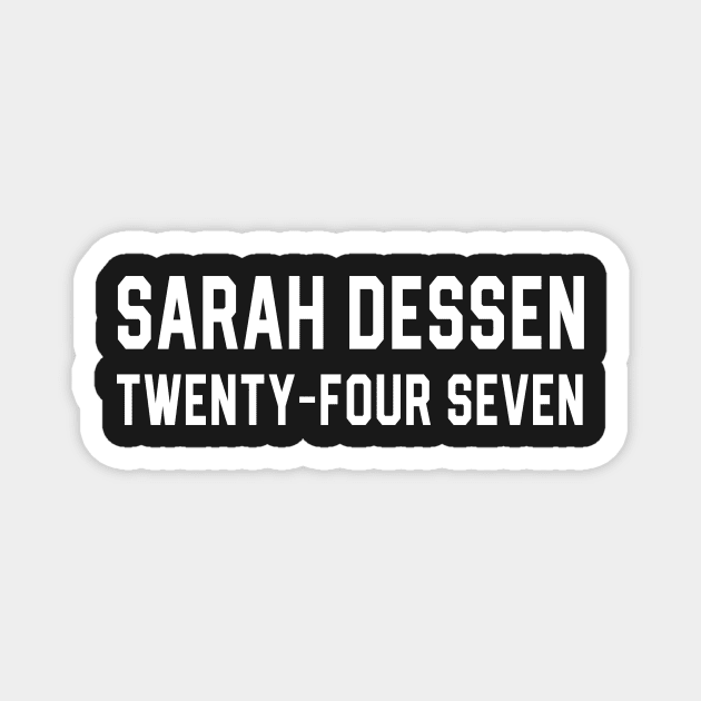 Sarah Dessen Twenty Four Seven Magnet by 4everYA