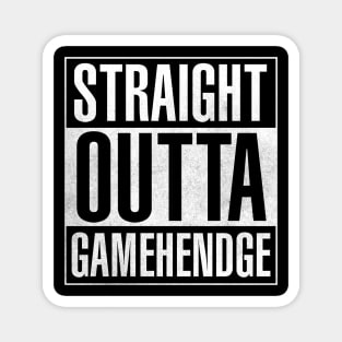 Straight Outta Gamehendge Magnet
