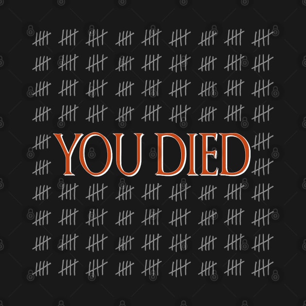 YOU DIED by brcgreen