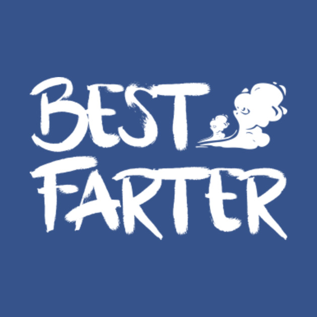 Disover Best Farter Offensive - Offensive - T-Shirt