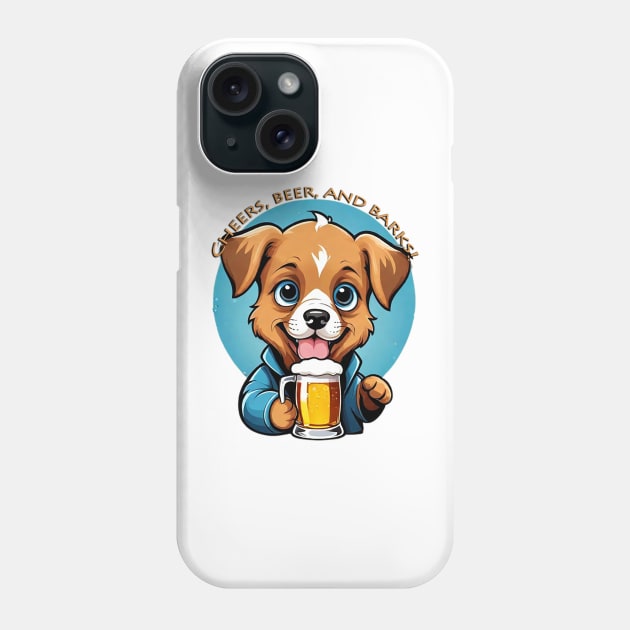 CHEERS, BEER AND BARKS Phone Case by likbatonboot