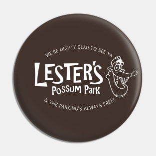 Lester's Possum Park Pin