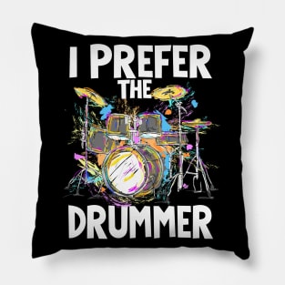 I prefer the drummer saying Pillow