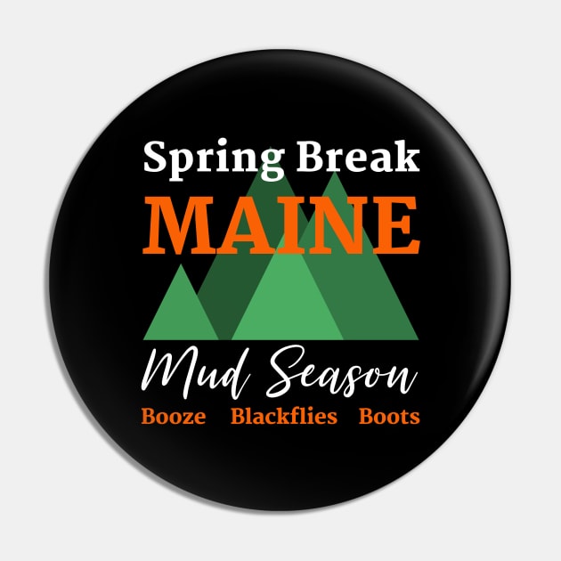 Funny Spring Break Maine Mud Season Shirt Funny Spring Break Maine Mud Season Shirt