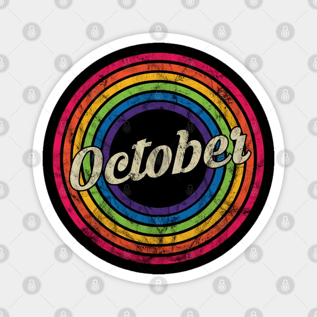 October - Retro Rainbow Faded-Style Magnet by MaydenArt