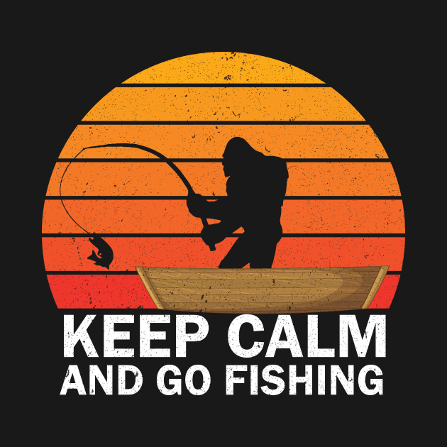 Bigfoot Fishing, Keep Calm and go fishing, Funny Sasquatch Fisherman Gift for Men Women by GShow