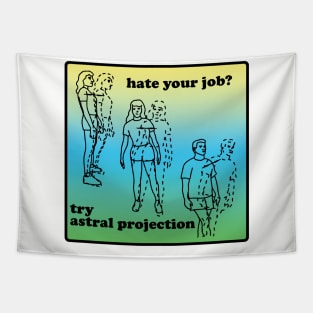 Hate Your Job? Try Astral Projection Tapestry