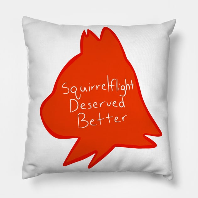 Squirrelflight Deserved Better Pillow by Salamenca