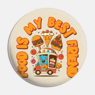 Food is my Best Friend Pin