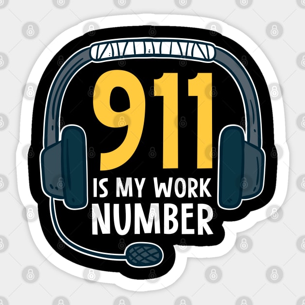 911 Is My Work Number Sticker Decal - Agent Gear USA