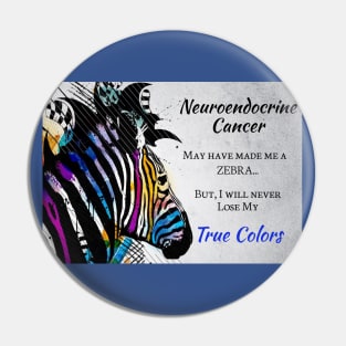 Color Stripe Zebra Neuroendocrine Cancer Mug,coffee mug,t-shirt,sticker,tote,bag,apparel,magnet,pin,hoodie,pillow Pin