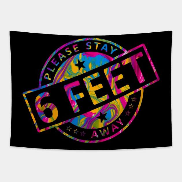 Please Stay 6 Feet Away Tapestry by CF.LAB.DESIGN