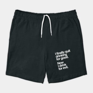 I Finally Quit Drinking for Good. Now I Drink for Evil. Funny Shorts