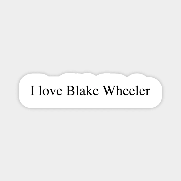 I love Blake Wheeler Magnet by delborg