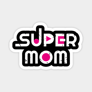 super mom Magnet