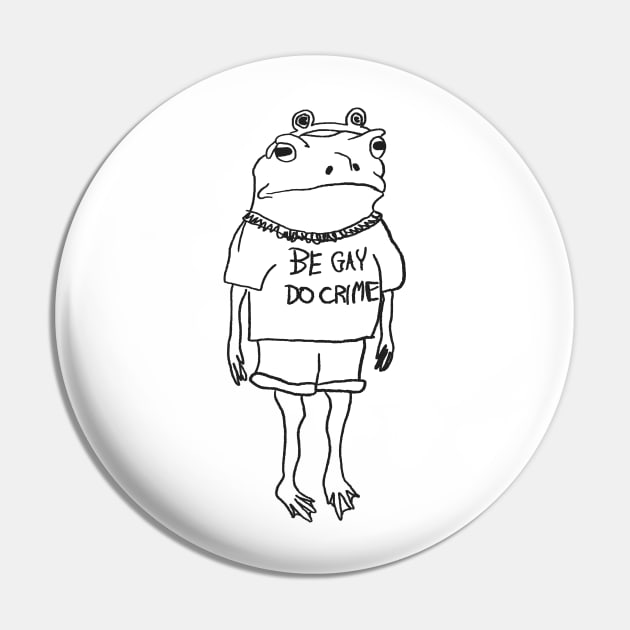 be gay do crime frog Pin by cowboyknees