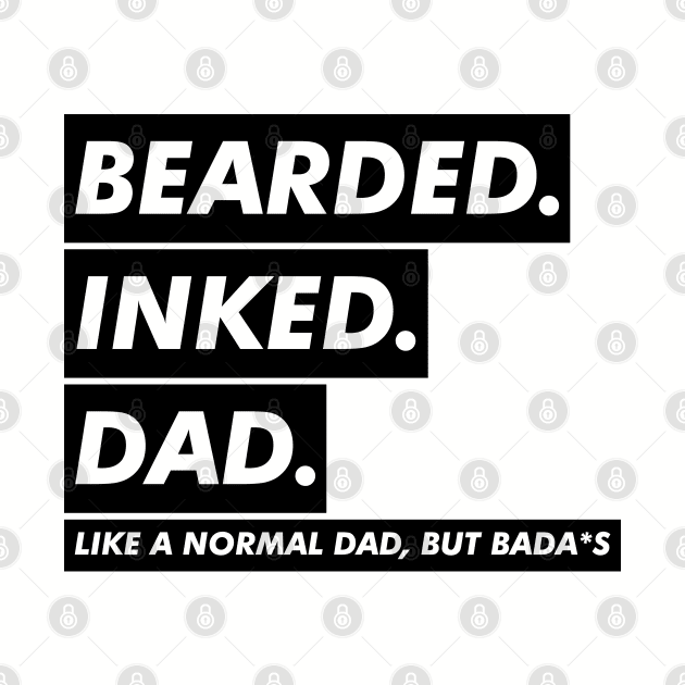 bearded inked dad by VanTees