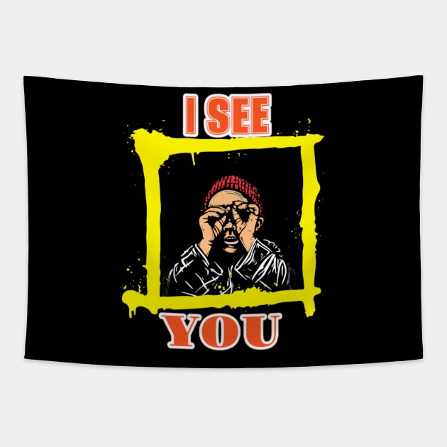 I SEE YOU Tapestry by T-L-shop