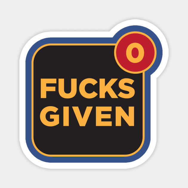 0 Fucks Given Magnet by ope-store