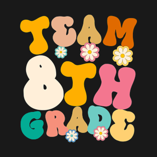 Team 8th Grade T-Shirt