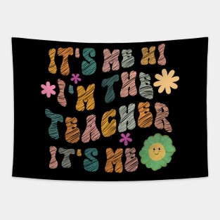 Groovy Funny It's Me Hi I'm The Teacher It's Me Tapestry