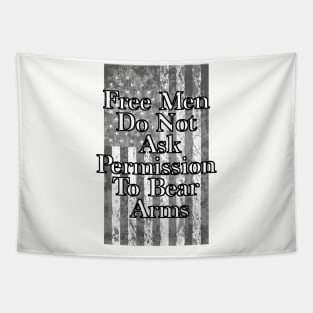 Free Men Do Not Ask Permission To Bear Arms Tapestry