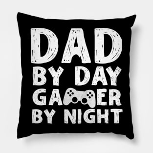 Dad by Day Gamer By Night Pillow