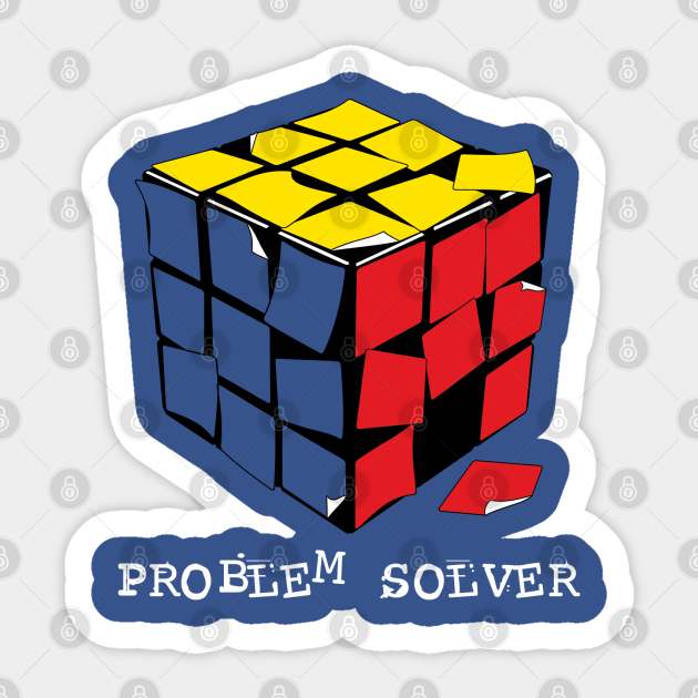 Problem Solver - Rubiks Cube - Sticker | TeePublic