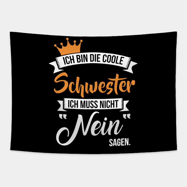 Ich bin die coole schwester (2) Tapestry by nektarinchen