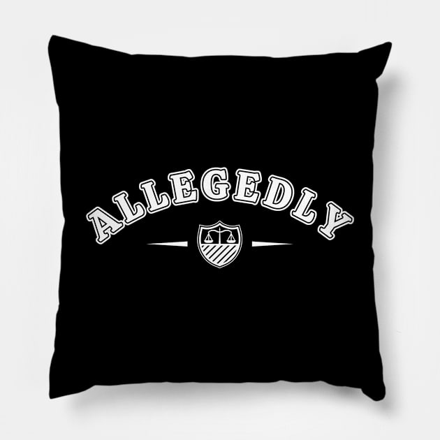 Allegedly Funny Lawyer Attorney Pillow by BuddyandPrecious