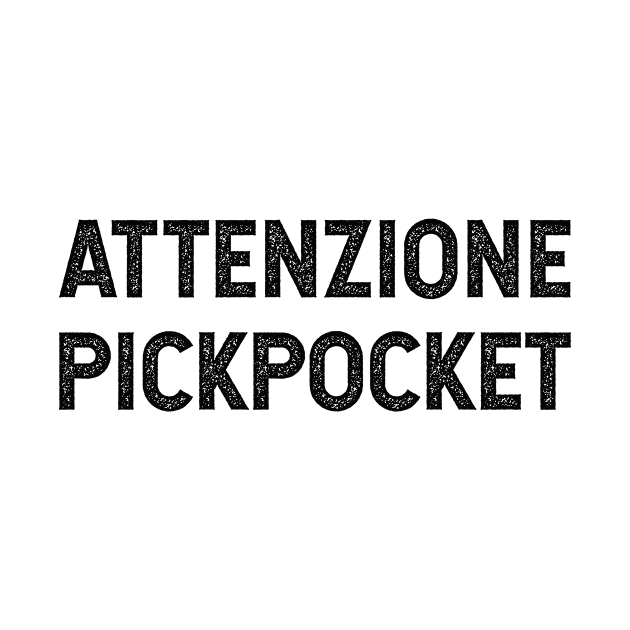 Attenzione Pickpocket by Pictandra