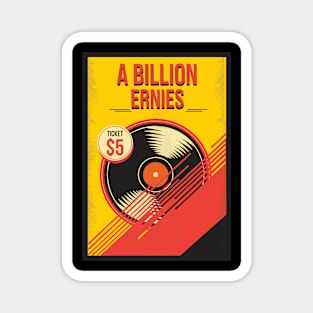 A Billion Ernies Dumpster Generation Magnet