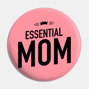 Essential Mom Pin