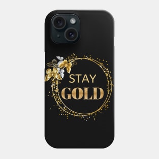 Stay Gold Butterfly Circle Motivational Phone Case