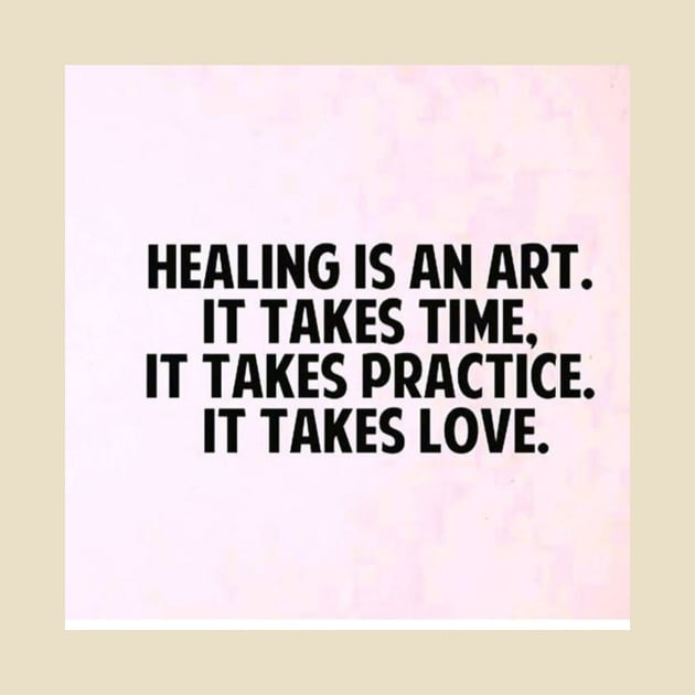 Healing is an art by PREMIUMSHOP