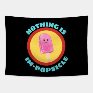 Nothing Is Impopsicle - Ice Pop Pun Tapestry