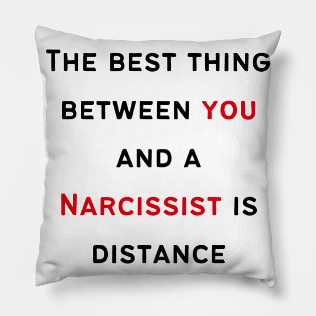 Distance yourself from Narcissists Pillow by twinkle.shop