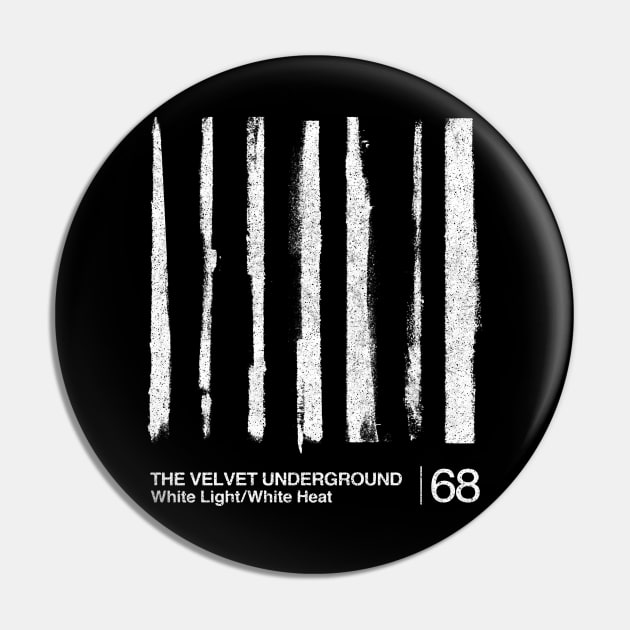 White Light/White Heat / The Velvet Underground / Minimalist Graphic Artwork Design Pin by saudade