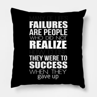 Life’s failures Pillow