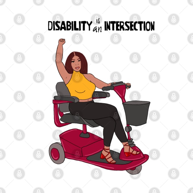 Disability Is An Intersection Scooter by Dissent Clothing