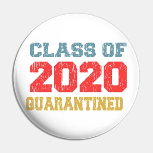 Class Of 2020 Quarantine Pin