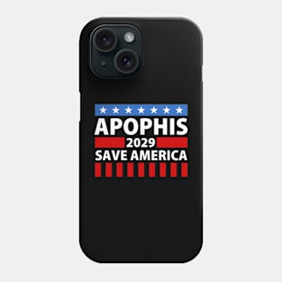 Apophis 2029 Save American Phone Case