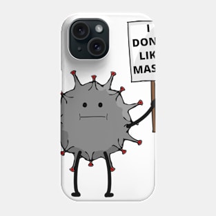 I don't like masks Phone Case