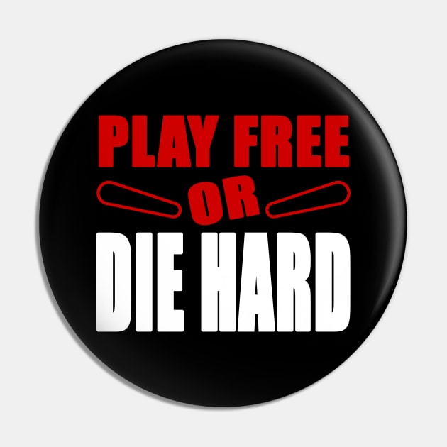 PLAY FREE or DH flipper Pin by Uwantmytees