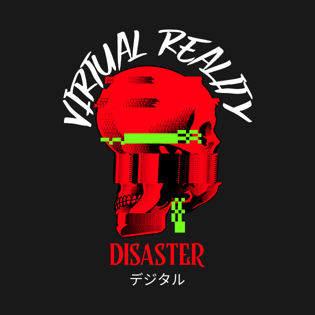 Virtual Reality Disaster Skull VR by Tip Top Tee's