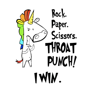 Rock Paper Scissors Throat Punch I Will Unicorn T-Shirt