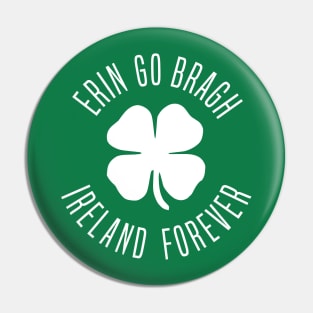 Erin Go Bragh Ireland Forever Pin