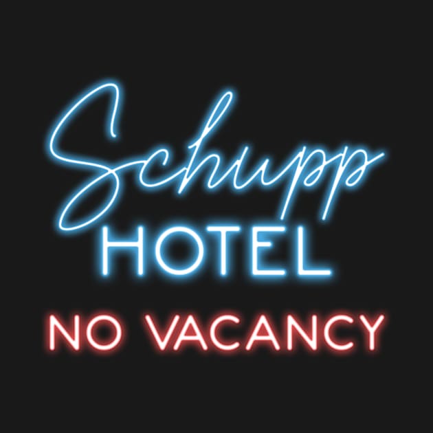 Schupp Hotel by PoliticallyCorrectTShirts