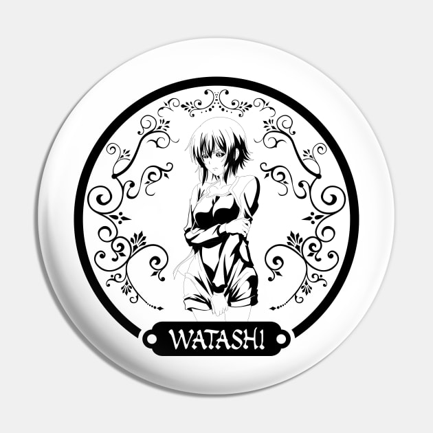 02 - WATASHI Pin by SanTees