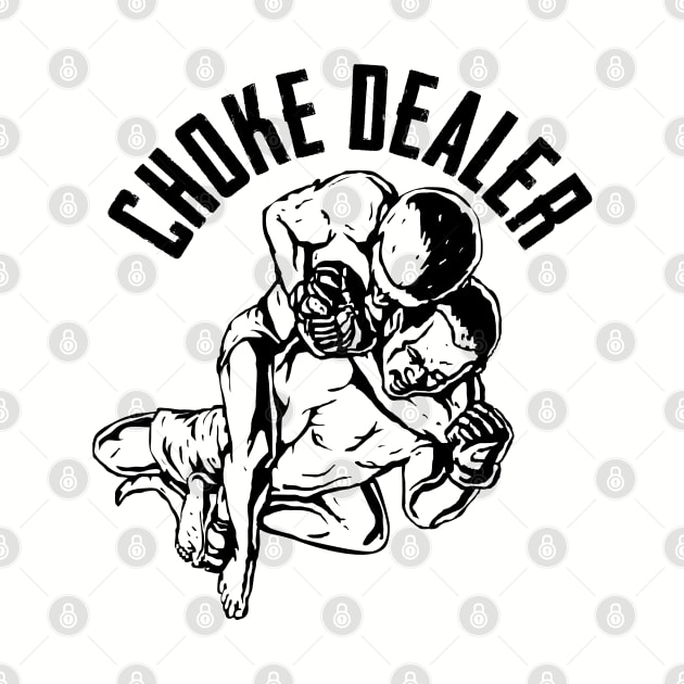 BJJ - Choke Dealer by Kudostees